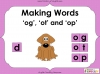 Making Words - 'og', 'ot' and 'op' Teaching Resources (slide 1/14)